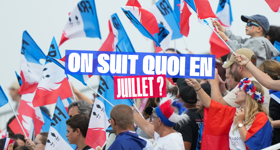 Photo de supporters français en tribune avec le message “On suit quoi en juillet ?“